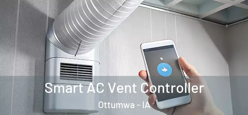  Smart AC Vent Controller Ottumwa - IA