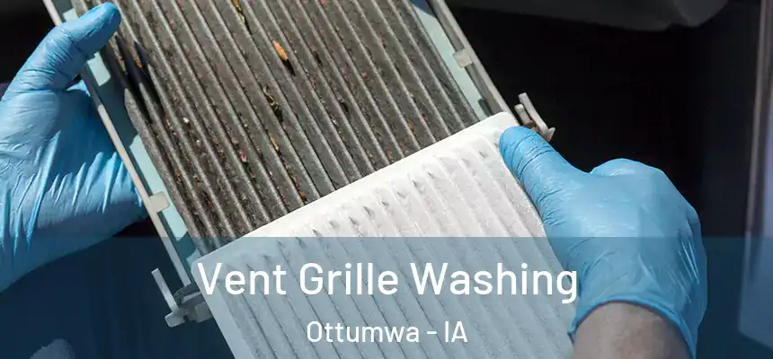  Vent Grille Washing Ottumwa - IA